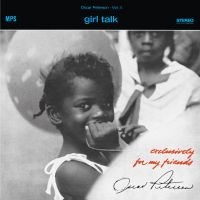 Oscar Peterson - Girl Talk i gruppen VINYL / Kommende / Jazz hos Bengans Skivbutik AB (5574593)