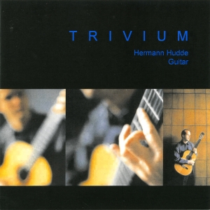 Hermann Hudde - Trivium - Works For Guitar By Turin i gruppen VI TIPSER / Julegavetips CD hos Bengans Skivbutik AB (5574666)