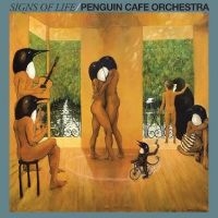 Penguin Cafe Orchestra - Signs Of Life i gruppen VINYL / Kommende / Pop-Rock hos Bengans Skivbutik AB (5574699)