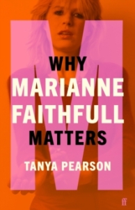 Tanya Pearson - Why Marianne Faithfull Matters: Why Music Matters i gruppen Øvrige Bøker hos Bengans Skivbutik AB (5574925)