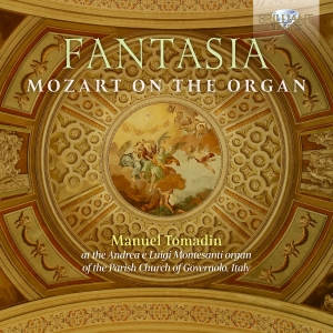 Manuel Tomadin - Fantasia - Mozart On The Organ i gruppen CD / Kommende / Klassisk hos Bengans Skivbutik AB (5575317)