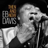 Eb Davis - Then And Now i gruppen VI TIPSER / Hjem - CD Nyheter & Kommende hos Bengans Skivbutik AB (5575503)