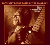 Roosevelt ?Booba? Barne - Raw Unpolluted Blues i gruppen CD / Pop-Rock hos Bengans Skivbutik AB (5575644)