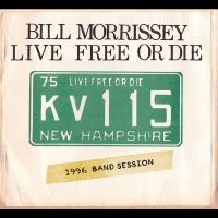 Morrissey Bill - Live Free Or Die i gruppen CD / Pop-Rock hos Bengans Skivbutik AB (5575647)