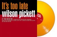 Pickett Wilson - Its Too Late (Orange Vinyl Lp) i gruppen VINYL / Nyheter / RnB-Soul hos Bengans Skivbutik AB (5575651)