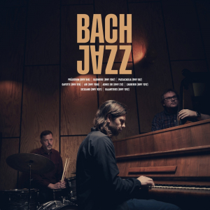 Bach Jazz - Bach Jazz i gruppen VINYL / Kommende / Jazz,Svensk Musikkk hos Bengans Skivbutik AB (5575679)