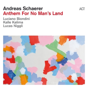 Andreas Schaerer - Anthem For No Man’S Land i gruppen CD / Kommende / Jazz hos Bengans Skivbutik AB (5575739)