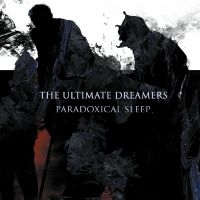 Ultimate Dreamers The - Paradoxcial Sleep (Digipack Cd) i gruppen CD / Kommende / Metal hos Bengans Skivbutik AB (5575849)