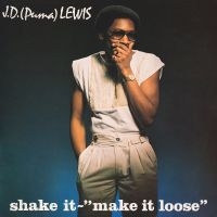 J. D. (Puma) Lewis - Shake It - Make It Loose i gruppen VINYL / Kommende / Pop-Rock hos Bengans Skivbutik AB (5575873)