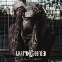 Martyr Defiled - No Hope No Morality (Black Vinyl Lp i gruppen VINYL / Kommende / Metal hos Bengans Skivbutik AB (5576003)