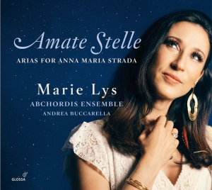 Marie Lys - Amate Stelle - Arias For Anna Maria i gruppen VI TIPSER / Julegavetips CD hos Bengans Skivbutik AB (5576080)