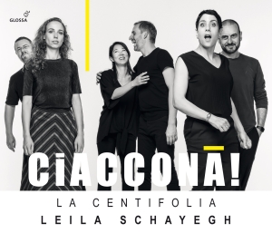 Leila Schayegh La Centifolia - Ciaccona! - Works By Bertali, Schme i gruppen VI TIPSER / Julegavetips CD hos Bengans Skivbutik AB (5576081)