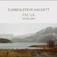 Djabe & Steve Hackett - Freya Arctic Jam i gruppen Musikk / CD+Blu-ray / Kommende / Pop-Rock hos Bengans Skivbutik AB (5576115)