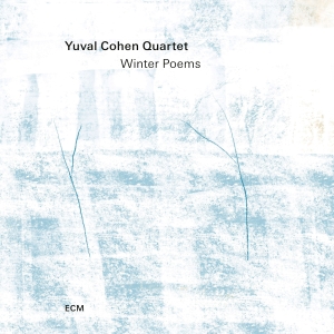 Yuval Cohen Quartet - Winter Poems i gruppen CD / Kommende / Jazz hos Bengans Skivbutik AB (5576200)