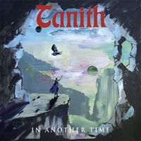 Tanith - In Another Time i gruppen CD / Nyheter / Metal hos Bengans Skivbutik AB (5576267)