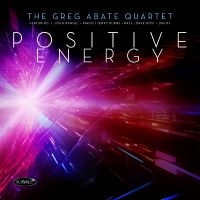 Greg Abate Quartet - Positive Energy i gruppen CD / Kommende / Jazz hos Bengans Skivbutik AB (5576285)