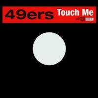 49Ers - Touch Me i gruppen VINYL / Kommende / Pop-Rock hos Bengans Skivbutik AB (5576307)