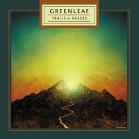 Greenleaf - Trails & Passes i gruppen VINYL / Kommende / Pop-Rock hos Bengans Skivbutik AB (5576376)