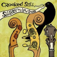 Crooked Still - Shaken By A Low Sound (Transparent i gruppen VINYL / Kommende / Svensk FolkeMusikkk hos Bengans Skivbutik AB (5576394)