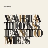 Philippe B - Variations Fantômes i gruppen CD / Svensk FolkeMusikkk hos Bengans Skivbutik AB (5576430)