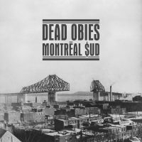 Dead Obies - Montréal $Ud i gruppen CD / Pop-Rock hos Bengans Skivbutik AB (5576447)