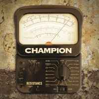 Champion - Resistance i gruppen CD / Pop-Rock hos Bengans Skivbutik AB (5576489)