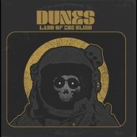 Dunes - Land Of The Blind i gruppen VINYL / Kommende / Metal hos Bengans Skivbutik AB (5576506)