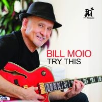 Moio Bill - Try This i gruppen CD / Kommende / Jazz hos Bengans Skivbutik AB (5576512)