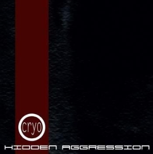 Cryo - Hidden Aggression i gruppen Labels / Progress Productions hos Bengans Skivbutik AB (557670)