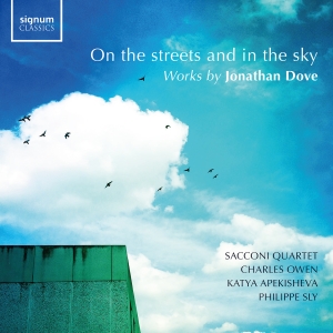 Jonathan Dove - On The Streets & In The Sky i gruppen CD / Kommende / Klassisk hos Bengans Skivbutik AB (5576735)