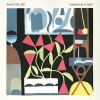 Amos The Kid - Enough As It Was i gruppen VINYL / Kommende / Pop-Rock hos Bengans Skivbutik AB (5576777)