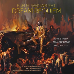 Anna Prohaska Meryl Streep M - Wainwright: Dream Requiem i gruppen VI TIPSER / Fredagsutgivelser / 2025-01-17 hos Bengans Skivbutik AB (5576808)