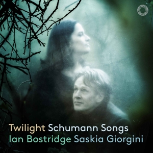 Ian Bostridge Saskia Giorgini - Twilight - Schumann Songs i gruppen CD / Kommende / Klassisk hos Bengans Skivbutik AB (5576842)