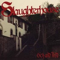 Slaughterhouse - Sick And Tired (Vinyl Lp) i gruppen VINYL / Kommende / Pop-Rock hos Bengans Skivbutik AB (5576920)