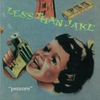 Less Than Jake - Pezcore i gruppen VINYL / Kommende / Pop-Rock hos Bengans Skivbutik AB (5577083)