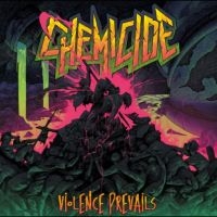 Chemicide - Violence Prevails i gruppen VINYL / Kommende / Metal hos Bengans Skivbutik AB (5577616)