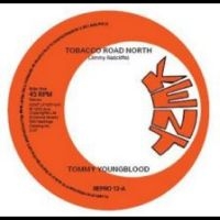 Tommy Youngblood / The Other Brothe - Tobacco Road North / Nobody But Me i gruppen VINYL hos Bengans Skivbutik AB (5577658)