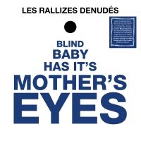 Les Rallizes Denudes - Blind Baby Has Its Mother?S Eyes i gruppen VINYL / Kommende / Pop-Rock hos Bengans Skivbutik AB (5577672)