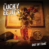 The Lucky Eejits - Out Of Time i gruppen VINYL / Kommende / Pop-Rock hos Bengans Skivbutik AB (5577706)