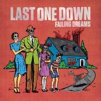 Last One Down - Failing Dreams i gruppen VINYL / Kommende / Pop-Rock hos Bengans Skivbutik AB (5577709)