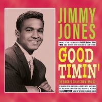 Jones Jimmy - Good Timin' - The Singles Collectio i gruppen CD / Kommende / Pop-Rock hos Bengans Skivbutik AB (5577747)