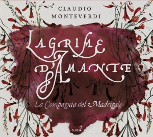 Claudio Monteverdi - Lagrime D´Amante - Madrigals Of Lov i gruppen CD / Klassisk hos Bengans Skivbutik AB (5577909)