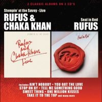 Rufus/Chaka Khan - Stompin' At The Savoy/Seal In Red i gruppen CD / Kommende / Pop-Rock hos Bengans Skivbutik AB (5578159)