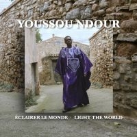 Youssou N'dour - Eclairer Le Monde - Light The World i gruppen CD / Kommende / Pop-Rock,World Music hos Bengans Skivbutik AB (5578297)