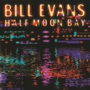 Bill Evans - Half Moon Bay i gruppen CD / Jazz hos Bengans Skivbutik AB (5578339)