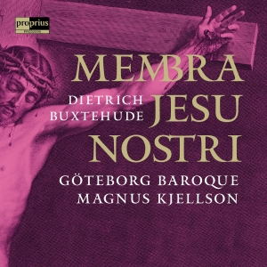 Göteborg Baroque Magnus Kjellson - Membra Jesu Nostri i gruppen CD / Kommende / Klassisk hos Bengans Skivbutik AB (5578404)