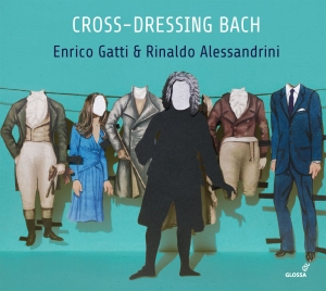 Enrico Gatti Rinaldo Alessandrini - Cross-Dressing Bach i gruppen CD / Klassisk hos Bengans Skivbutik AB (5578406)