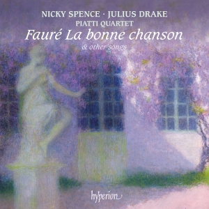 Fauré Gabriel - La Bonne Chanson & Other Songs i gruppen CD / Kommende / Klassisk hos Bengans Skivbutik AB (5578445)