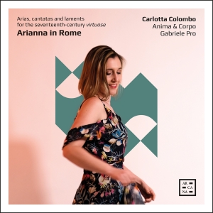 Carlotta Colombo Anima & Corpo Ga - Arianna In Rome - Arias, Cantatas & i gruppen CD / Kommende / Klassisk hos Bengans Skivbutik AB (5578496)