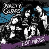 Nazty Guns - Hot Mess i gruppen CD / Nyheter / Metal hos Bengans Skivbutik AB (5578526)